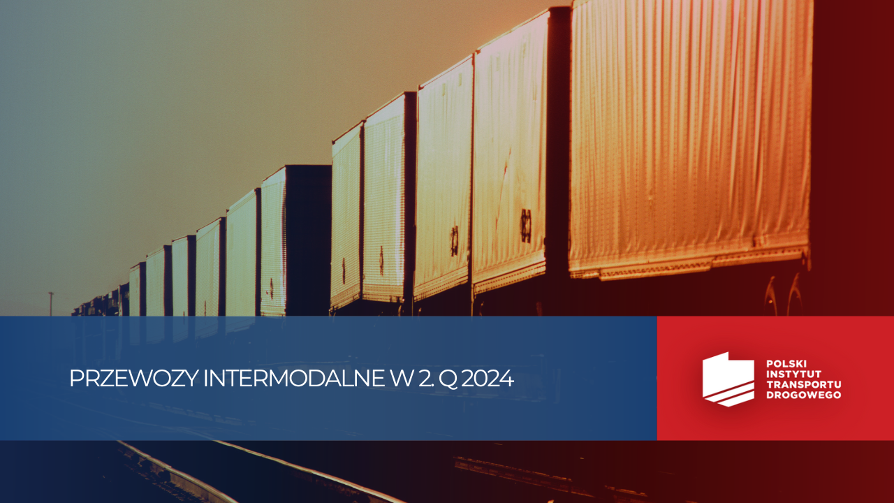 UTK: Duże wzrosty w transporcie intermodalnym w II kw. 2024