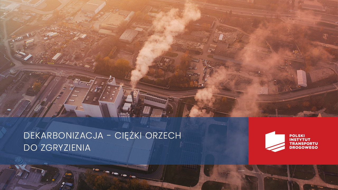 Dekarbonizacja transportu ciężkiego – ważne i poważne wyzwanie