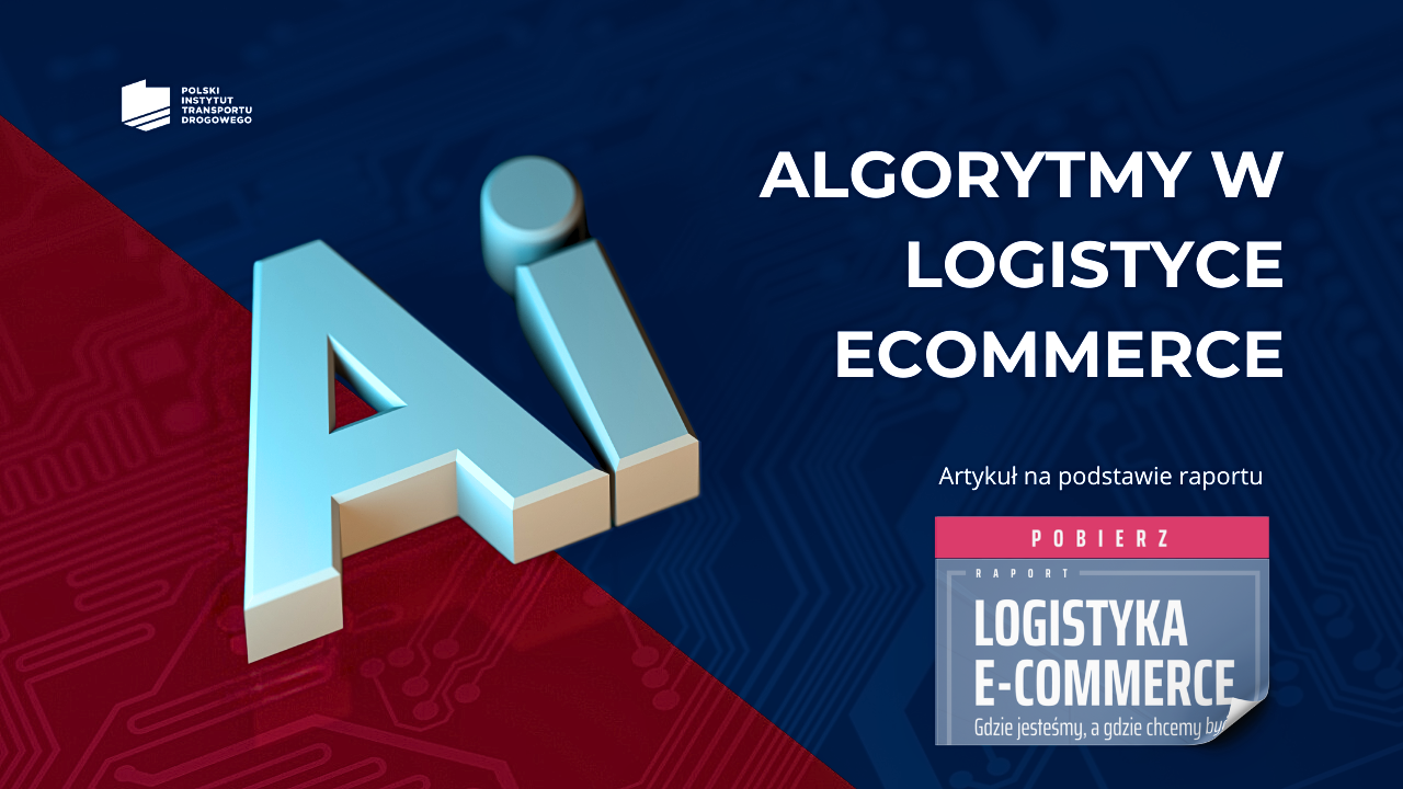 Algorytmy optymalizacyjne, czyli sztuczna inteligencja w logistyce e-commerce